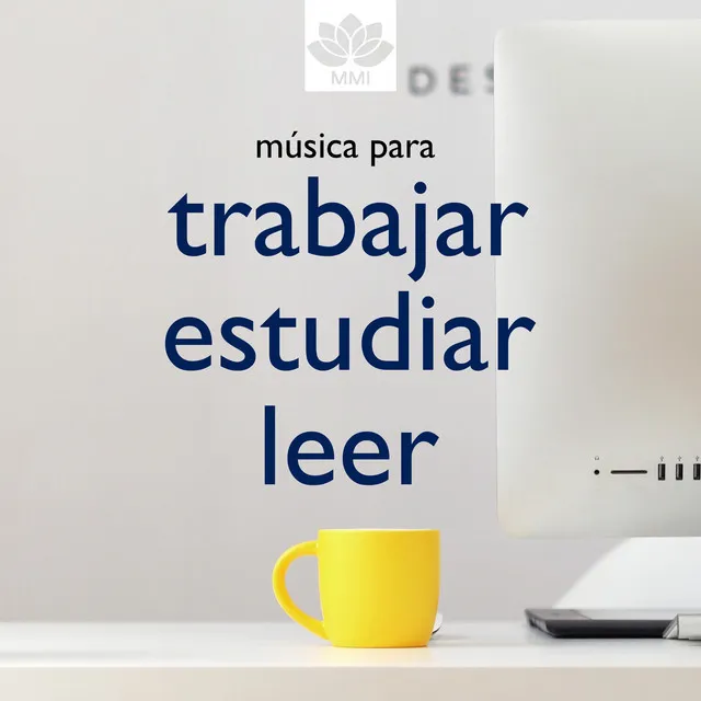 Musica Relajante para Trabajar, Estudiar, Leer, Aprender, Concentrarse