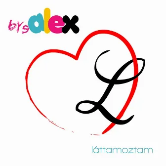 Láttamoztam by ByeAlex