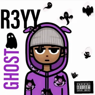 Ghost by R3YY