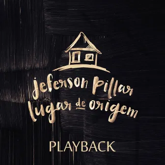 Lugar de Origem (Playback) by Jeferson Pillar