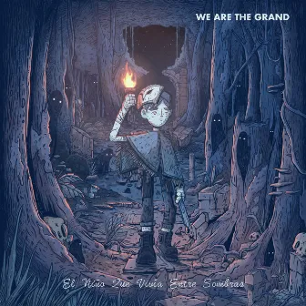 El Niño Que Vivía Entre Sombras by We Are The Grand