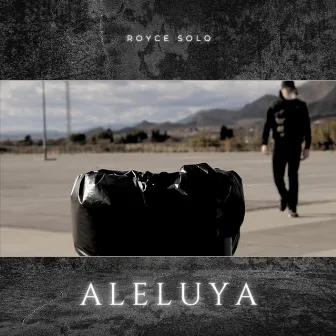 ALELUYA by Royce Solo