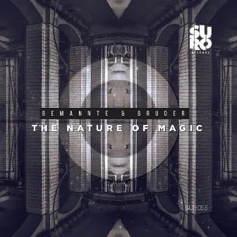 The Nature of Magic by Bemannte & Bruder