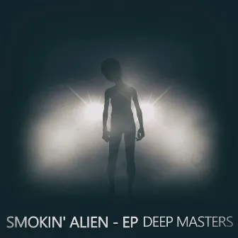 Smokin' Alien by Deep Masters