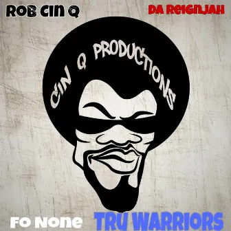 Tru Warriors by Rob Cin Q