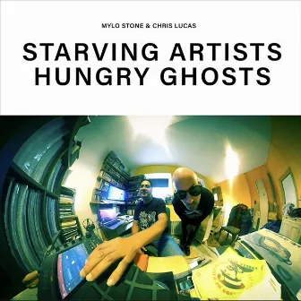 Starving Artists,Hungry ghosts by Chris Lucas