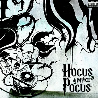 Hocus pocus by DJ Myke