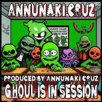 Ghoul is in Session by Annunaki Cruz