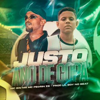 Justo Ano de Copa by Mc Pedrin Zs