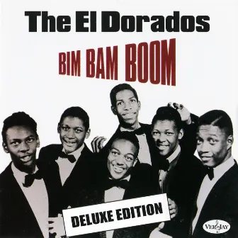 Bim Bam Boom (Deluxe Edition) by The El Dorados