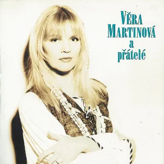 Věra Martinová A Přátelé by Vera Martinova