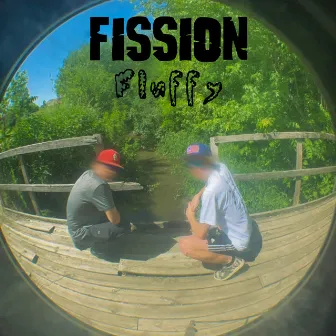 Fission by Fluffy