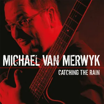 Catching The Rain by Michael van Merwyk