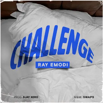 Challenge by Ray Emodi