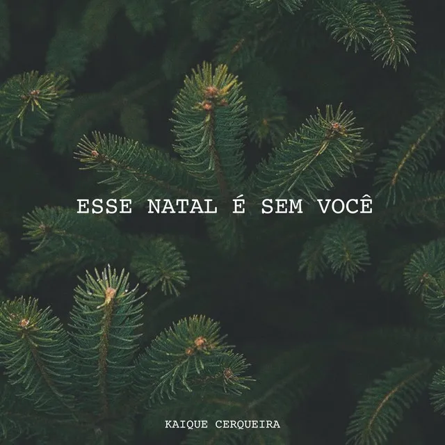 Esse Natal É Sem Você