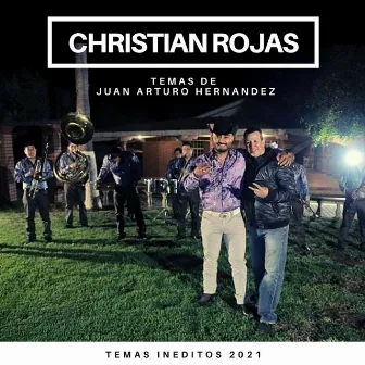 Temas Ineditos 2021 by Christian Rojas