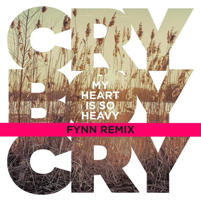 My Heart Is So Heavy - Fynn Remix