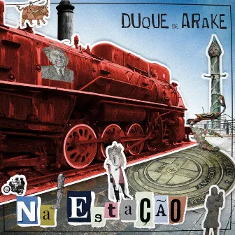 Na Estação by Duque de Arake