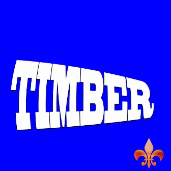 Timber (Tribute to Pitbull & Kesha) by Timba