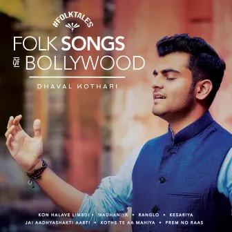 Folk Songs of Bollywood by Dhaval Kothari