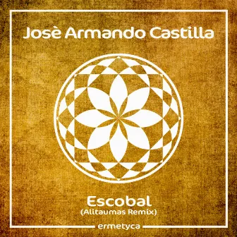 Escobal (Alitaumas Remix) by Josè Armando Castilla