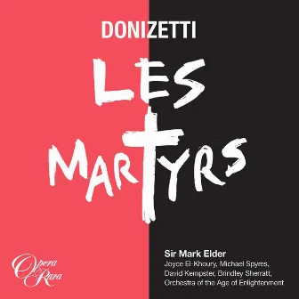 Donizetti: Les Martyrs by David Kempster