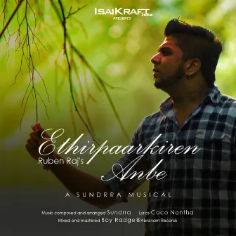 Ethirpaarkiren Anbe by Ruben Raj