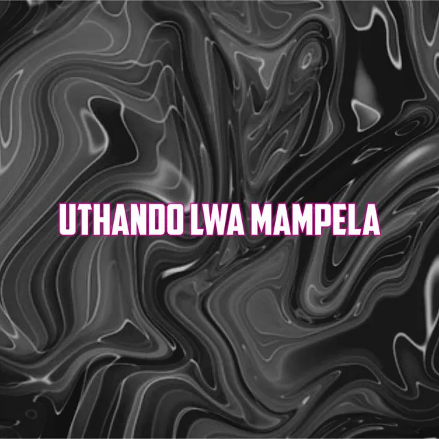 Uthando Lwa Mampela