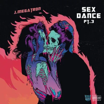 Sex Dance, Pt. 3 by J.Megatron