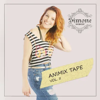 Animix Tape, Vol. II by Simo Weber