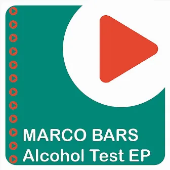 Alcohol Test EP by Marco Bars