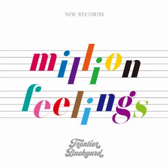 million feelings by FRONTIER BACKYARD