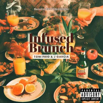 Infused Brunch (Deluxe) by Toni Frio