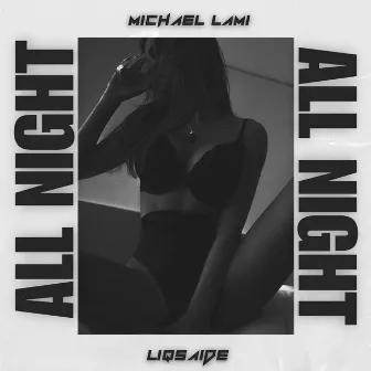 All Night by Michael Lami