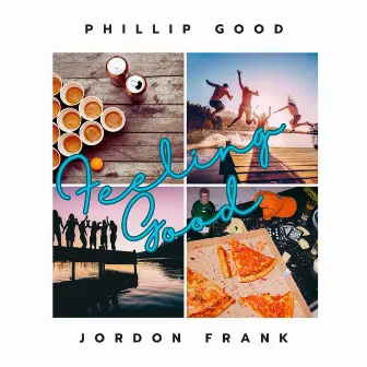 Feeling Good by Jordon Frank