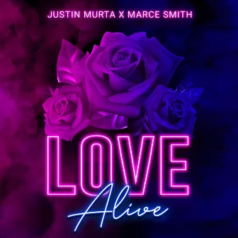 Love Alive by Justin Murta