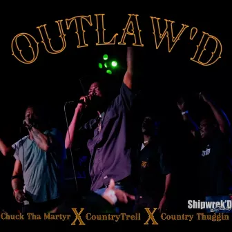 Outlaw'D by CountryTrell