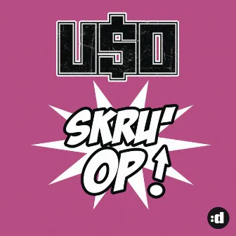 Skru' Op! by USO