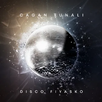 Disco Fiyasko by Cagan Tunali