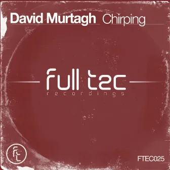 Chirping by David Murtagh