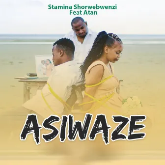 Asiwaze by Stamina Shorwebwenzi