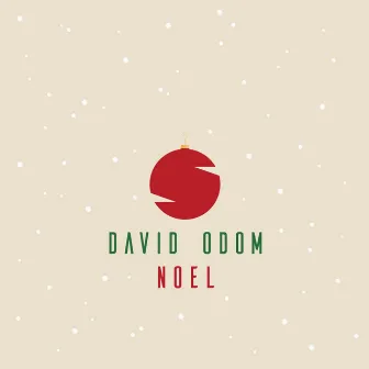 Noel by David Odom