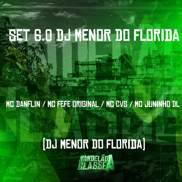 Set 6.0 Dj Menor do Florida