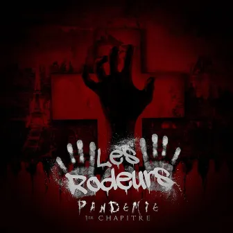 Pandémie 1er Chapitre by Les Rodeurs