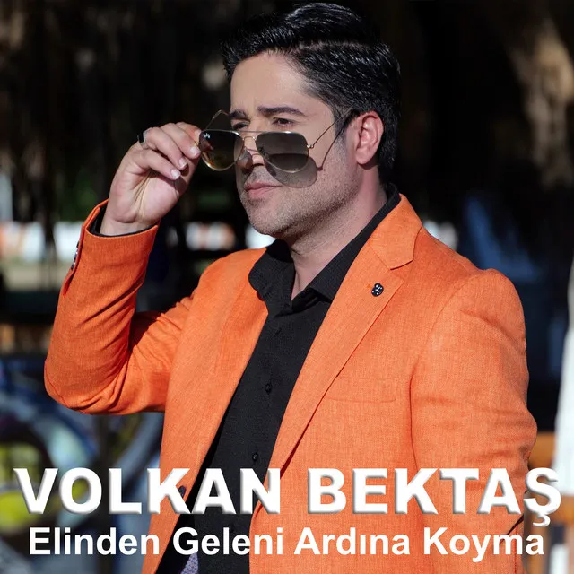 Elinden Geleni Ardına Koyma