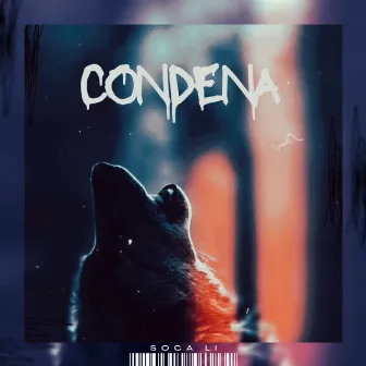 Condena by Soca Li