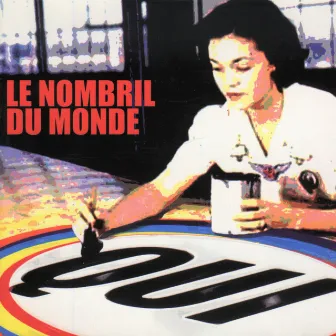 Le nombril du monde by Qui