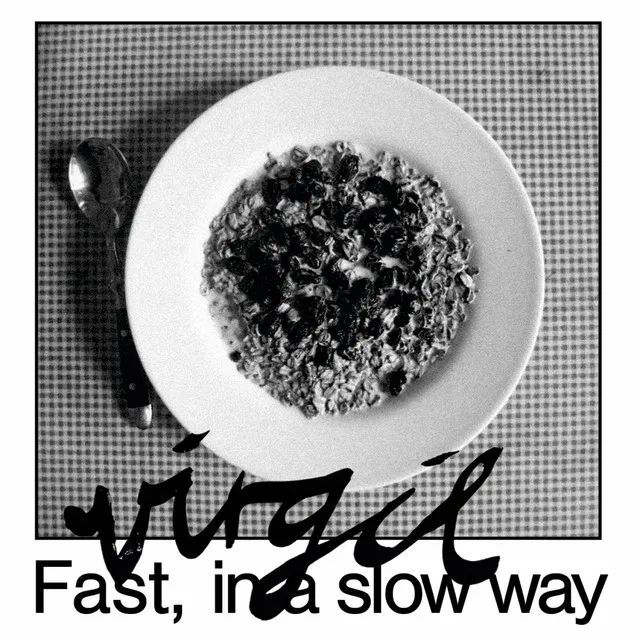 Fast, In a Slow Way