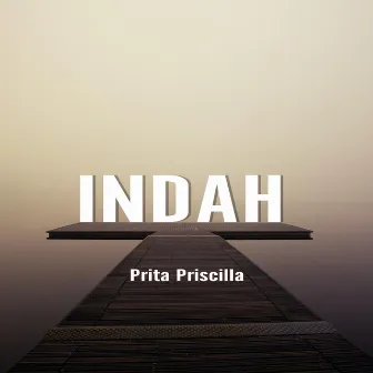 Indah by Prita Priscilla