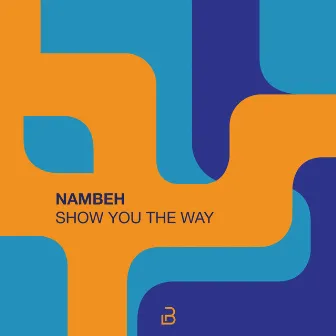 Show You the Way by Nambeh